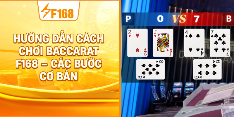 Hướng Dẫn Cách Chơi Baccarat F168 – Các Bước Cơ Bản Hướng Dẫn Cách Chơi Baccarat F168 – Các Bước Cơ Bản