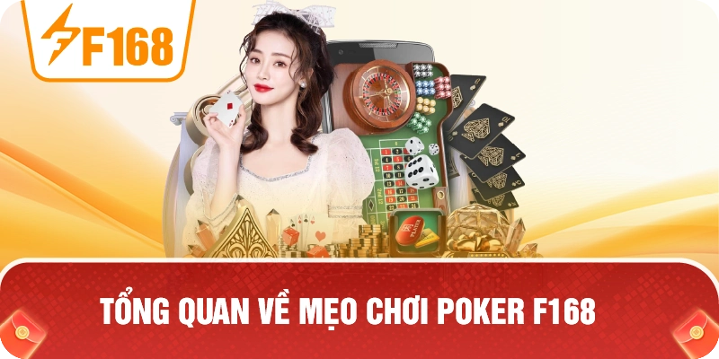Tổng Quan Về Mẹo Chơi Poker F168 Tổng Quan Về Mẹo Chơi Poker F168